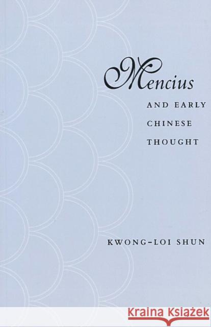 Mencius and Early Chinese Thought  9780804727884 Stanford University Press