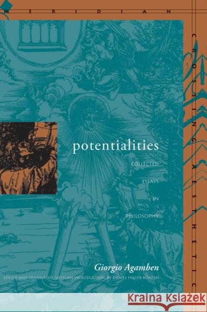 Potentialities: Collected Essays Agamben, Giorgio 9780804732789