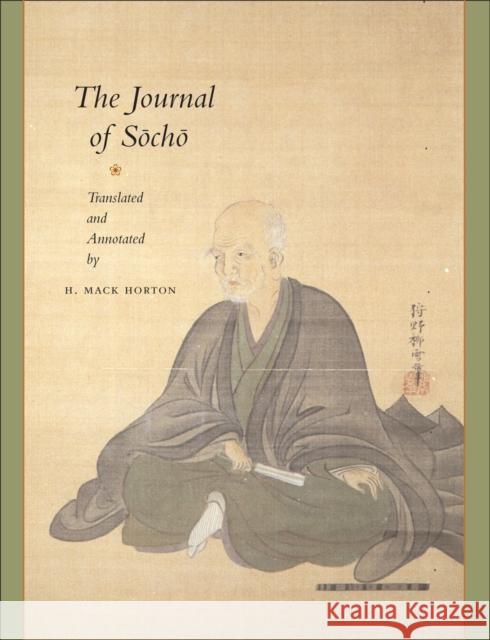 The Journal of Socho Saiokuken Socho H. Mack Horton 9780804732833 Stanford University Press