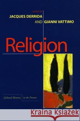 Religion Derrida, Jacques 9780804734868 Stanford University Press