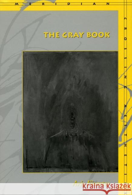 The Gray Book the Gray Book the Gray Book Fioretos, Aris 9780804735384