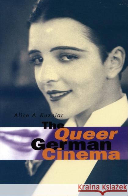 The Queer German Cinema Alice A. Kuzniar   9780804737487