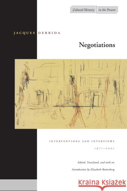 Negotiations: Interventions and Interviews, 1971-2001 Derrida, Jacques 9780804738927 Stanford University Press