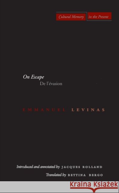 On Escape: de l'Évasion Emmanuel Levinas 9780804741408 Stanford University Press