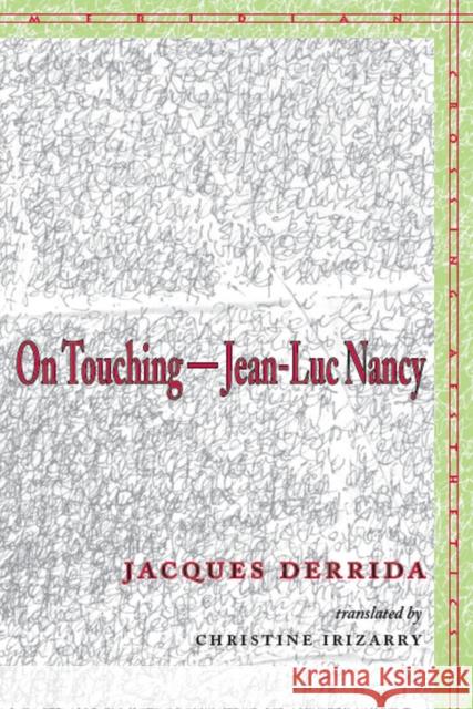 On Touching--Jean-Luc Nancy Derrida, Jacques 9780804742436 Stanford University Press