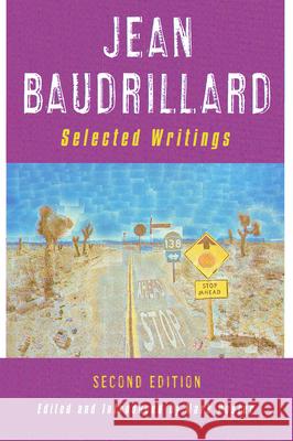 Jean Baudrillard: Selected Writings: Second Edition Jean Baudrillard Mark Poster Jacques Mourrain 9780804742733 