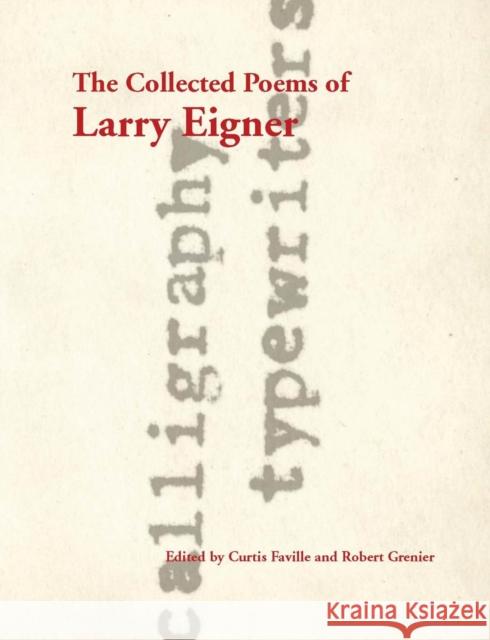 The Collected Poems of Larry Eigner, 4-Volume Set Eigner, Larry 9780804750905 Stanford University Press