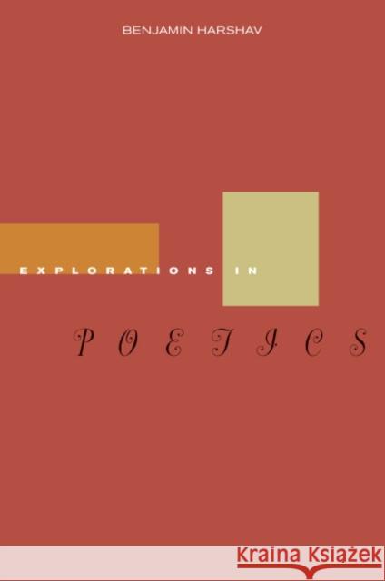 Explorations in Poetics Benjamin Harshav 9780804755146