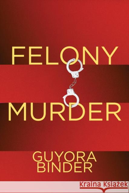 Felony Murder Guyora Binder 9780804755351