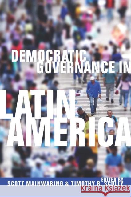 Democratic Governance in Latin America  9780804760843 Not Avail