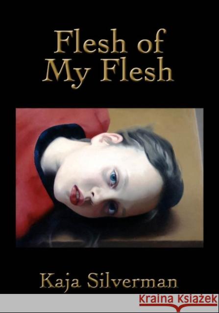 Flesh of My Flesh  9780804762083 Stanford University Press