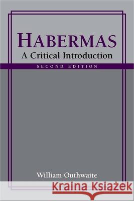 Habermas: A Critical Introduction, Second Edition  9780804769013 Not Avail