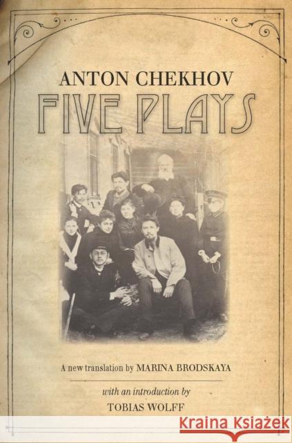 Five Plays Anton Pavlovich Chekhov Marina Brodskaya 9780804769655 Stanford University Press