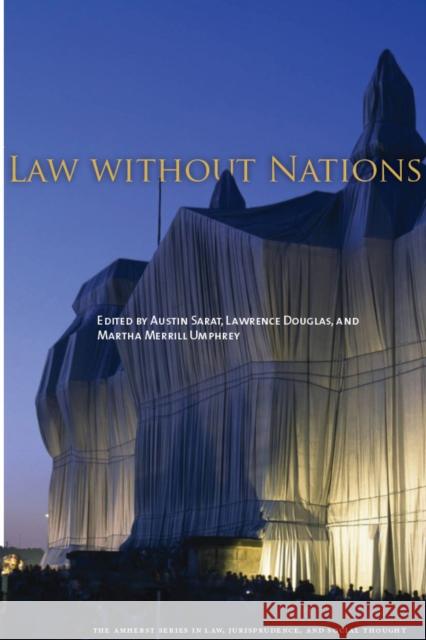 Law Without Nations Sarat, Austin 9780804771696 Stanford Law Books
