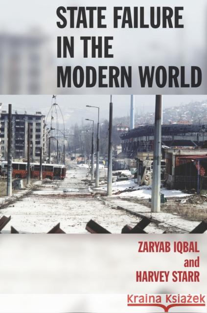 State Failure in the Modern World Zaryab Iqbal Harvey Starr 9780804776738 Stanford University Press