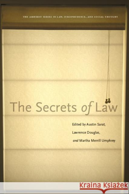 The Secrets of Law Austin Sarat Lawence Douglas Martha Umphrey 9780804782593 Stanford Law Books