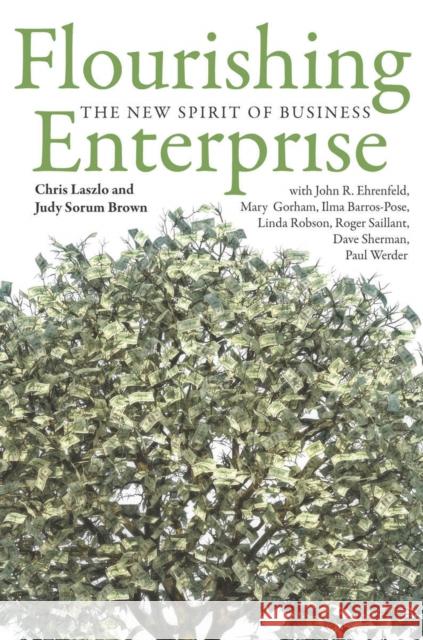 Flourishing Enterprise: The New Spirit of Business  9780804789134 Not Avail