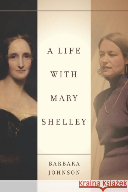 A Life with Mary Shelley Judith Butler Shoshana Felman 9780804790529 Stanford University Press