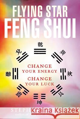 Flying Star Feng Shui Stephen Skinner 9780804834339 Tuttle Publishing