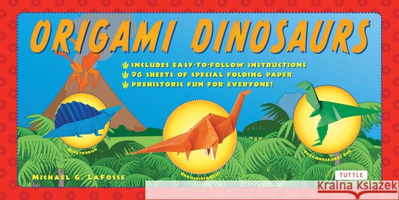 Origami Dinosaurs Kit Michael G. LaFosse 9780804839082 Tuttle Publishing