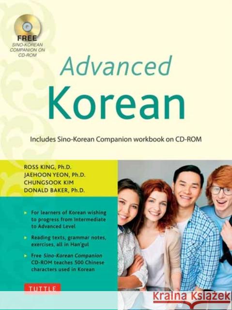 Advanced Korean: Includes Downloadable Sino-Korean Companion Workbook [With DVD ROM] King, Ross 9780804842495 Tuttle Publishing