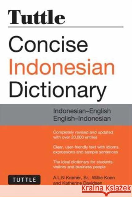 Tuttle Concise Indonesian Dictionary: Indonesian-English English-Indonesian Katherine Davidsen 9780804844772 Tuttle Publishing