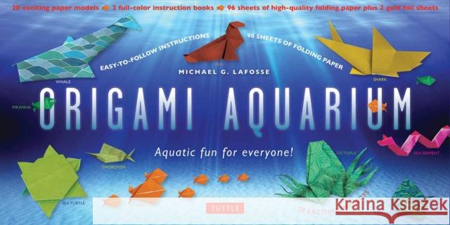 Origami Aquarium Kit: Aquatic Fun for Everyone!: Kit with Two 32-Page Origami Books, 20 Projects & 98 Origami Papers: Great for Kids & Adult Lafosse, Michael G. 9780804845519