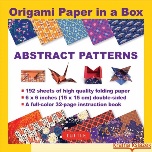 Origami Paper in a Box - Abstract Patterns: 192 Sheets of Tuttle Origami Paper: 6x6 Inch Origami Paper Printed with 10 Different Patterns: 32-Page Ins Tuttle Publishing 9780804846073 Tuttle Publishing