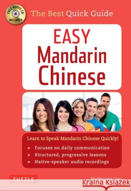 Easy Mandarin Chinese: A Complete Language Course and Pocket Dictionary in One (100 Minute Audio CD Included) [With CD (Audio)] Haohsiang Liao 9780804846646