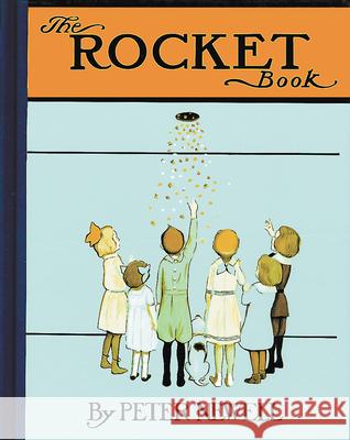 The Rocket Book Peter Newell 9780804847421