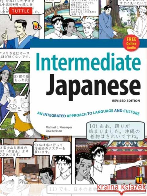 Intermediate Japanese Textbook: An Integrated Approach to Language and Culture Michael L. Kluemper Lisa Berkson 9780804848640 Tuttle Publishing