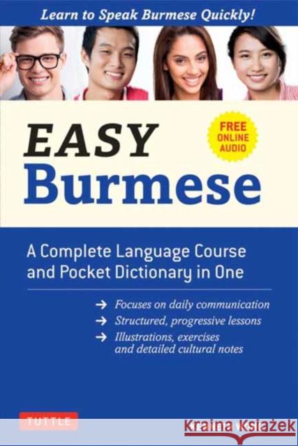 Easy Burmese: A Complete Language Course and Pocket Dictionary in One (Fully Romanized, Free Online Audio and English-Burmese and Bu Wong, Kenneth 9780804849616