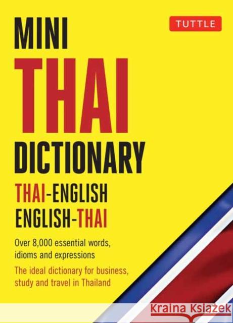 Mini Thai Dictionary: Thai-English English-Thai Pensi Najaithong 9780804850025 Tuttle Publishing