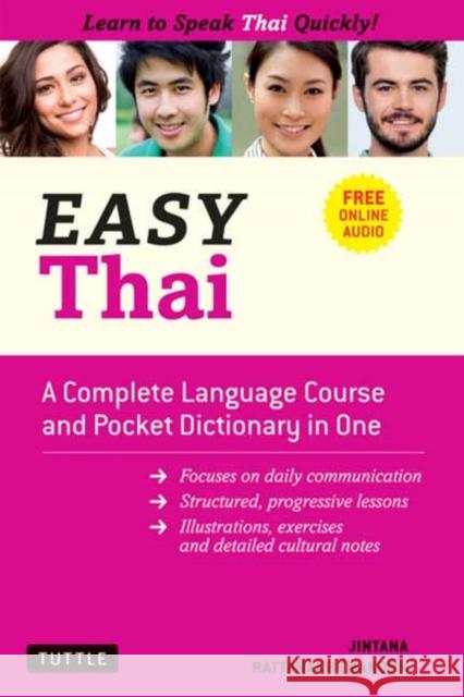 Easy Thai: A Complete Language Course and Pocket Dictionary in One! (Free Companion Online Audio) Jintana Rattanakhemakorn 9780804853187 Tuttle Publishing