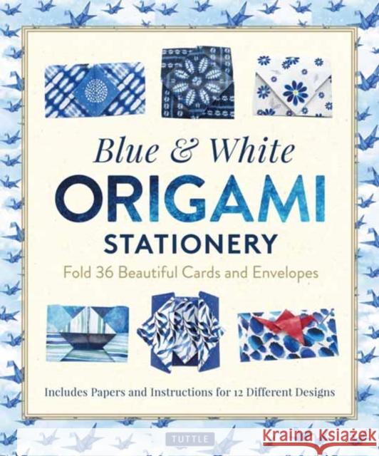 Blue & White Origami Stationery Kit: Fold 36 Beautiful Cards and Envelopes: Includes Papers and Instructions for 12 Origami Note Projects Tuttle Studio 9780804854443