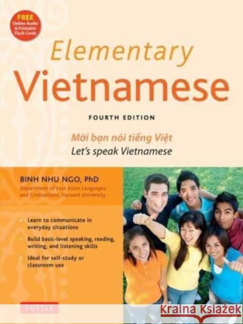 Elementary Vietnamese: Let's Speak Vietnamese, Revised and Updated Fourth Edition (Free Online Audio and Printable Flash Cards) Binh Nhu Ngo 9780804855150 Tuttle Publishing