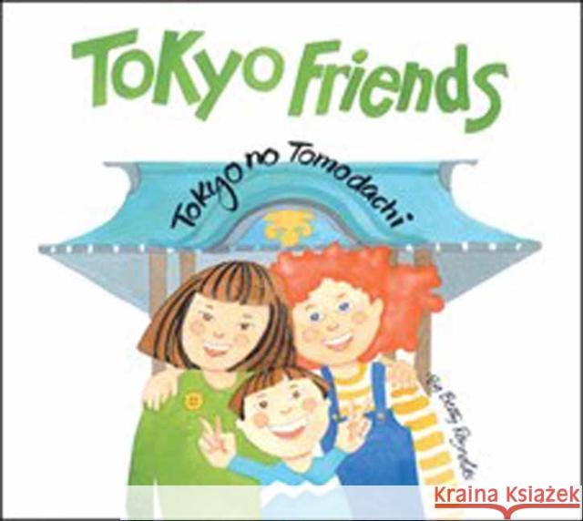 Tokyo Friends Betty Reynolds 9780804855419 Tuttle Publishing