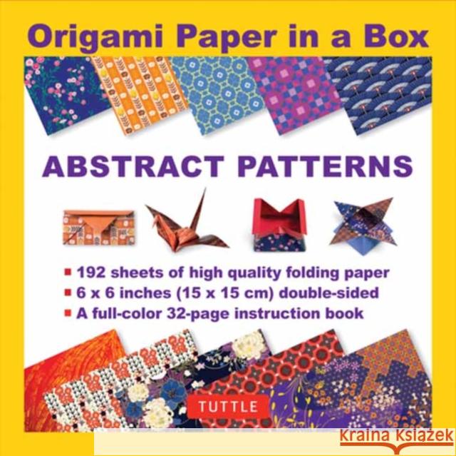 Origami Paper in a Box - Abstract Patterns: 192 Sheets of Tuttle Origami Paper: 6x6 Inch Origami Paper Printed with 10 Different Patterns: 32-page Instructional Book of 4 Projects  9780804857161 Tuttle Publishing