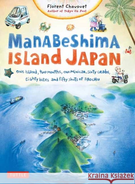 Manabeshima Island Japan Florent Chavouet 9780804857215 Tuttle Publishing