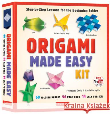 Origami Made Easy Kit Francesco Decio 9780804858489 Tuttle Publishing
