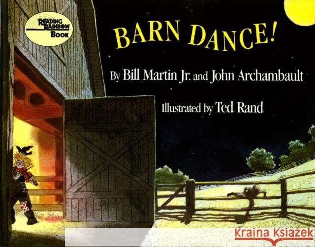 Barn Dance! Bill, Jr. Martin John Archambault Ted Rand 9780805007992 Henry Holt & Company