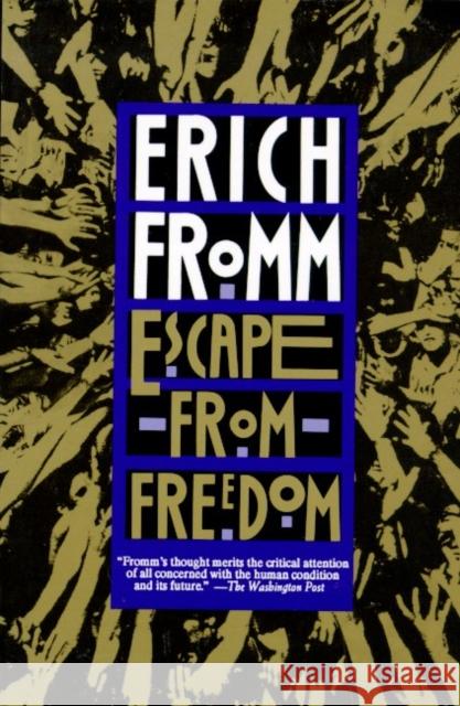 Escape from Freedom Erich Fromm 9780805031492 Owl Books (NY)