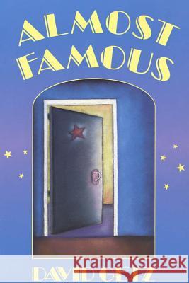 Almost Famous David Getz 9780805034646 Henry Holt & Company