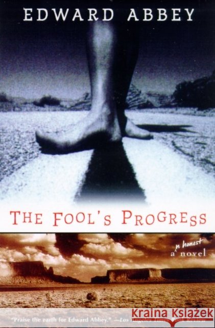 Fool's Progress Edward Abbey 9780805057911