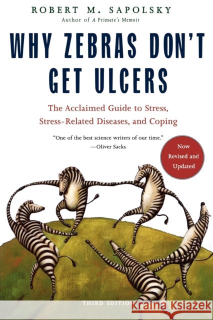 Why Zebras Don't Get Ulcers -Revised Edition Robert 9780805073690