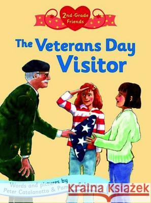 The Veterans Day Visitor Catalanotto, Peter 9780805078404 Henry Holt & Company