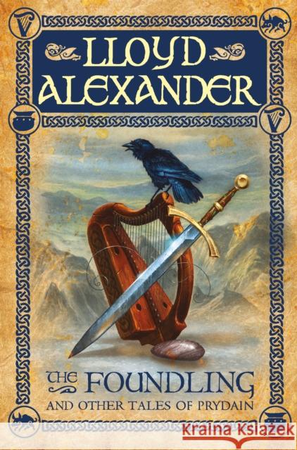 The Foundling: And Other Tales of Prydain Lloyd Alexander 9780805080537 Henry Holt & Company