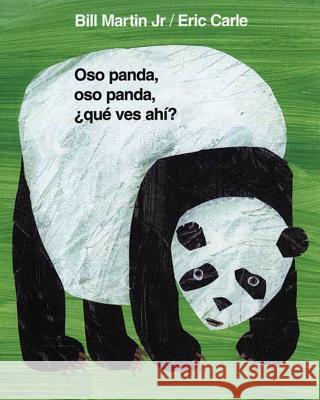 Oso Panda, Oso Panda, ¿Qué Ves Ahí? / Polar Bear, Polar Bear, What Do You Hear? (Spanish Edition) Martin, Bill 9780805087567 Henry Holt & Company