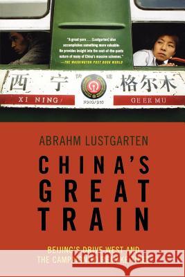 China's Great Train Abrahm Lustgarten 9780805090185 Holt Rinehart and Winston