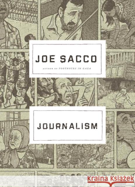 Journalism Joe Sacco 9780805097931 Metropolitan Books